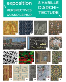 Exposition "Perspectives : quand le mur s'habille d'architecture"